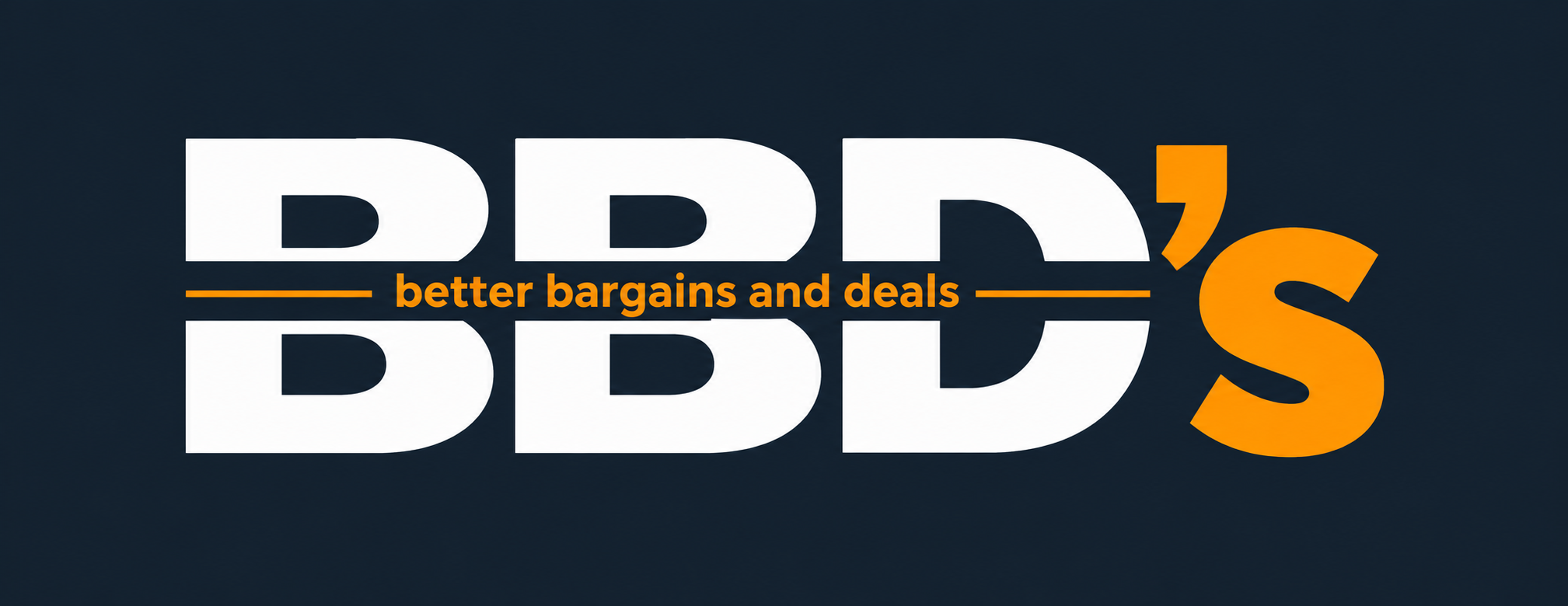 BBD’s — better bargains and deals